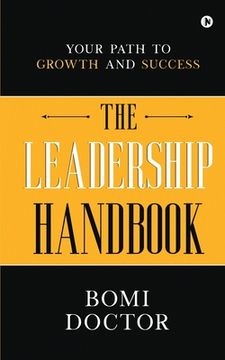 portada The Leadership Handbook: Your Path to Growth and Success (en Inglés)