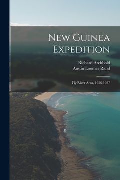 portada New Guinea Expedition: Fly River Area, 1936-1937 (in English)