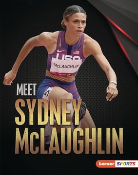 portada Meet Sydney Mclaughlin (Sports Vips (Lerner ™ Sports)) (en Inglés)