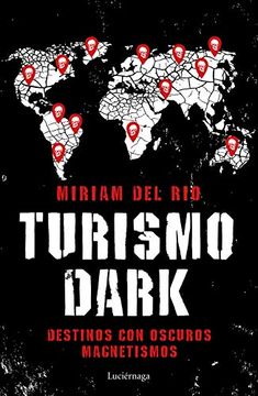portada Turismo Dark: Destinos con Oscuros Magnetismos (Enigmas y Conspiraciones) (in Spanish)