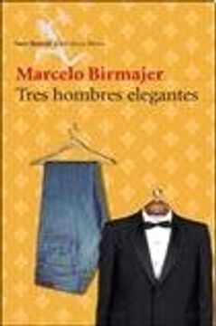 portada tres hombres elegantes-seix barral (in Spanish)