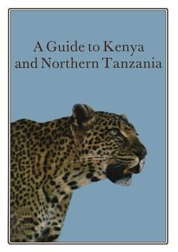 portada A Guide to Kenya and Northern Tanzania (en Inglés)