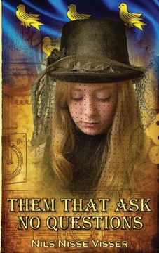 portada Them that Ask No Questions: A Sussex Steampunk Tale (in English)