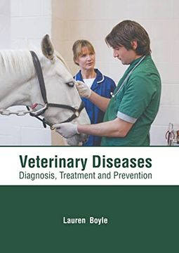 portada Veterinary Diseases: Diagnosis, Treatment and Prevention (en Inglés)