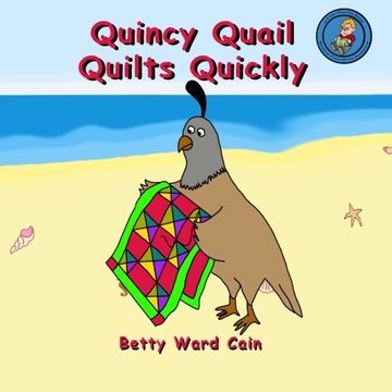 portada Quincy Quail Quilts Quickly (Volume 21) (in English)