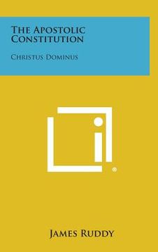 portada The Apostolic Constitution: Christus Dominus (en Inglés)