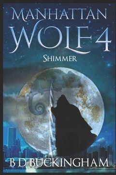 portada Manhattan Wolf 4: Shimmer (in English)