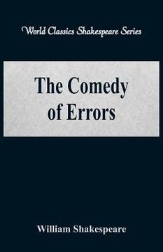 portada The Comedy of Errors (World Classics Shakespeare Series) (en Inglés)