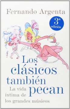 portada Los Clásicos También Pecan: La vida íntima de los grandes músicos