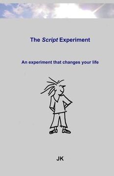 portada The Script-Experiment: An experiment that changes your life (en Inglés)