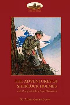 portada The Adventures of Sherlock Holmes: with 13 original Sidney Paget illustrations (2nd. ed.) (en Inglés)