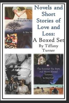 portada Novels and Short Stories of Love and Loss: A Boxed Set (en Inglés)