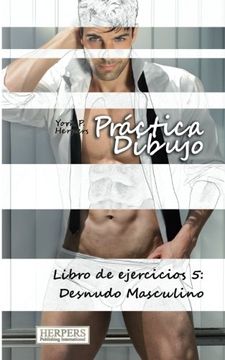 portada Práctica Dibujo - Libro de ejercicios 5: Desnudo Masculino (Volume 5) (Spanish Edition)