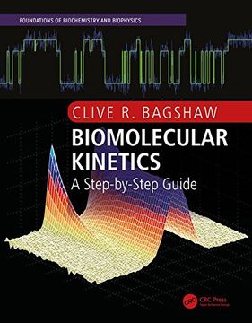 portada Biomolecular Kinetics: A Step-By-Step Guide (en Inglés)