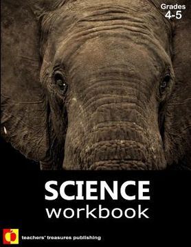 portada Science Workbook: Grades 4-5 (en Inglés)