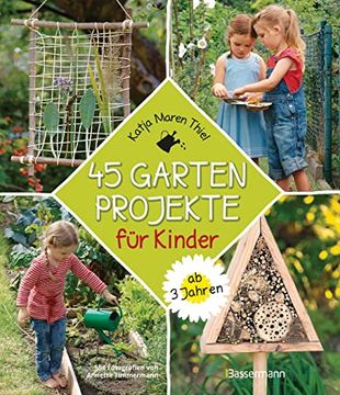 portada 45 Gartenprojekte für Kinder ab 3 Jahren (in German)