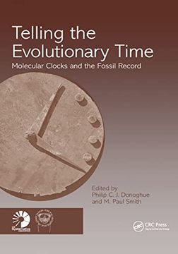 portada Telling the Evolutionary Time: Molecular Clocks and the Fossil Record (The Systematics Association Special Volume Series, 66) 
