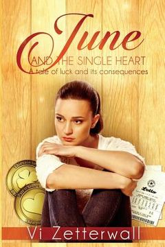 portada June and the Single Heart: A tale of luck and its consequences (en Inglés)