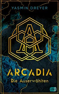 portada Arcadia? Die Auserwählten: Eine Atemberaubende Future-Fiction-Fantasy Voller Action und Abenteuer (Die Arcadia-Reihe, Band 1) (en Alemán)