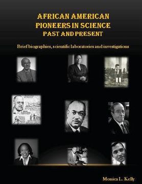 portada African American Pioneers in Science: Past and Present: Includes brief biographies, scientific laboratories, and investigations (en Inglés)