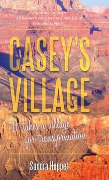 portada Casey's Village: It Takes a Village for Transformation. (en Inglés)