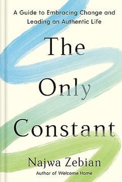 portada The Only Constant: A Guide to Embracing Change and Leading an Authentic Life