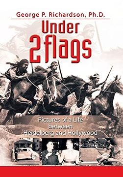portada Under 2 Flags: Pictures of a Life Between Heidelberg and Hollywood (en Inglés)