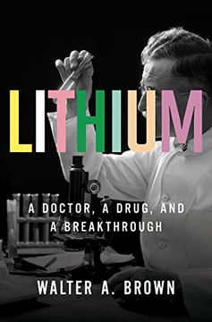 portada Lithium: A Doctor, a Drug, and a Breakthrough 