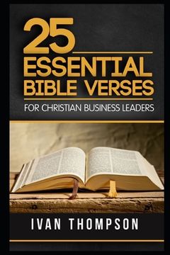 portada 25 Essential Bible Verses for Christian Business Leaders (en Inglés)