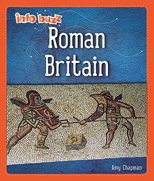 portada Roman Britain (Info Buzz: Early Britons) (en Inglés)