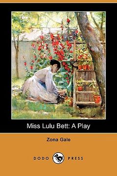 portada miss lulu bett: a play (dodo press)