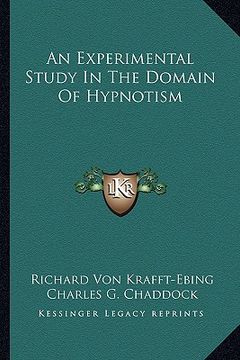 portada an experimental study in the domain of hypnotism (en Inglés)