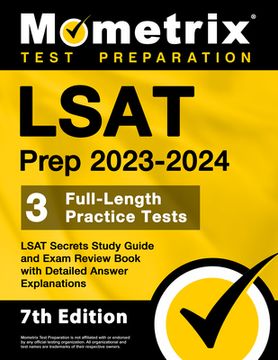 portada LSAT Prep 2023-2024 - 3 Full-Length Practice Tests, LSAT Secrets Study Guide and Exam Review Book with Detailed Answer Explanations: [7th Edition] (en Inglés)