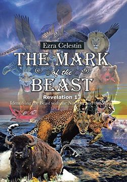 portada The Mark of the Beast Revelation 13: Identifying the Beast With the Number and the Mark (en Inglés)