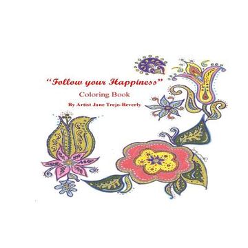 portada Follow your Happiness Coloring Book (in English)