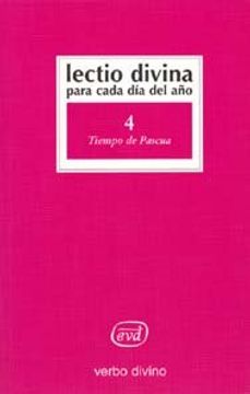 portada Lectio Divina para cada día del año: Tiempo de Pascua: Volumen 4 (in Spanish)