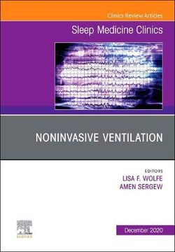 portada Noninvasive Ventilation, an Issue of Sleep Medicine Clinics, 1e: Volume 15-4 (The Clinics: Internal Medicine) (en Inglés)