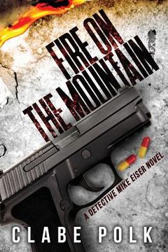 portada Fire on the Mountain: A Detective Mike Eiser Novel