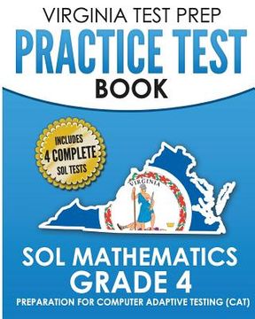 portada VIRGINIA TEST PREP Practice Test Book SOL Mathematics Grade 4: Includes Four SOL Math Practice Tests (en Inglés)