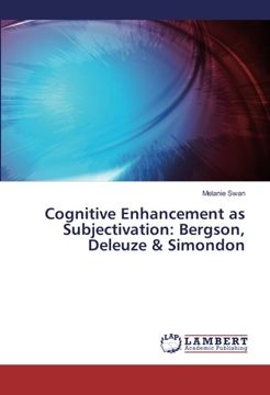 portada Cognitive Enhancement as Subjectivation: Bergson, Deleuze & Simondon