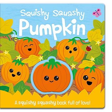 portada Squishy Squashy Pumpkin (Squishy Squashy Books) (in English)