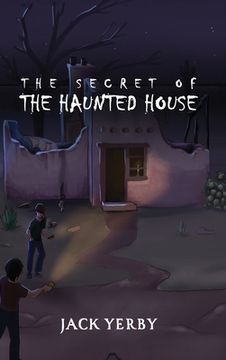 portada The Secret of the Haunted House (en Inglés)