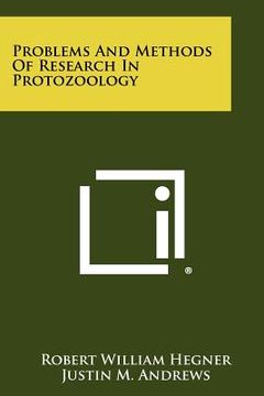 portada problems and methods of research in protozoology