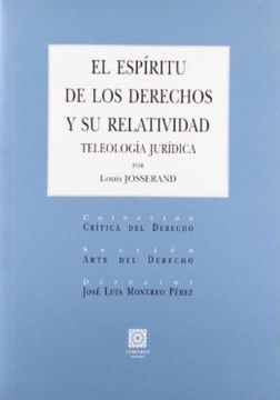 portada El Espíritu de los Derechos y su Relatividad: Teleología Jurídica (in Spanish)