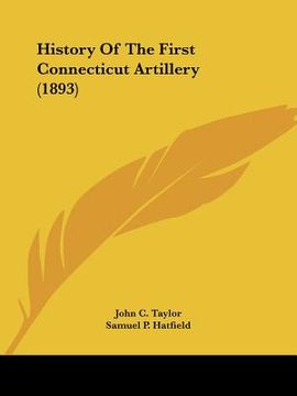 portada history of the first connecticut artillery (1893) (en Inglés)