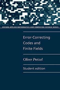 portada Error-Correcting Codes and Finite Fields. Student Edition (Oxford Applied Mathematics and Computing Science Series) (in English)