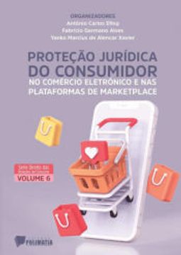 portada Proteço Juridica do Consumidor no Comercio Eletronico e nas Plataformas de Marketplace (en Portugués)