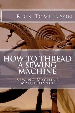 portada how to thread a sewing machine (en Inglés)