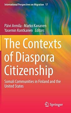 portada The Contexts of Diaspora Citizenship: Somali Communities in Finland and the United States (International Perspectives on Migration) (en Inglés)