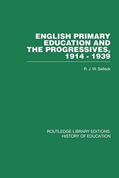 portada English Primary Education and the Progressives, 1914-1939